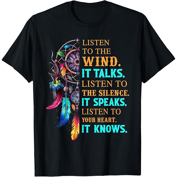 LISTEN TO THE SILENCE Tシャツ Amazon.com: Listen To The Wind It Talks Listen To The